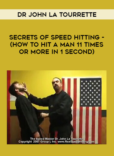 Dr John La Tourrette - Secrets of Speed Hitting - (How to Hit a Man 11 Times or more in 1 Second) of https://crabaca.store/