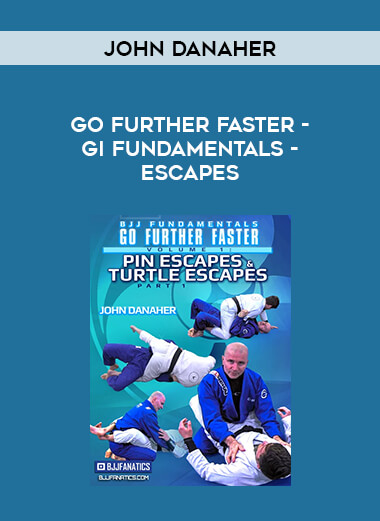 John Danaher - Go Further Faster - Gi Fundamentals - Escapes of https://crabaca.store/