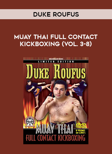 Duke Roufus - Muay Thai Full Contact Kickboxing (Vol. 3-8) of https://crabaca.store/