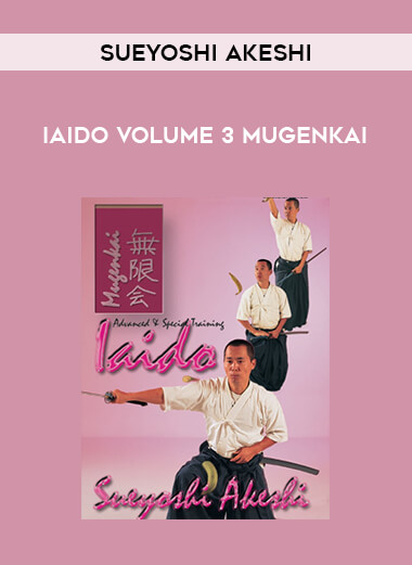 IAIDO VOLUME 3 MUGENKAI WITH SUEYOSHI AKESHI of https://crabaca.store/