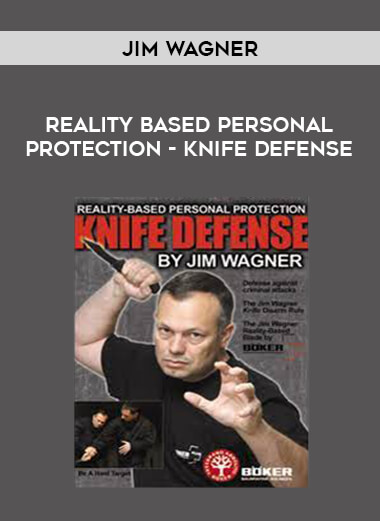 Jim Wagner - Reality Based Personal Protection - Knife Defense of https://crabaca.store/