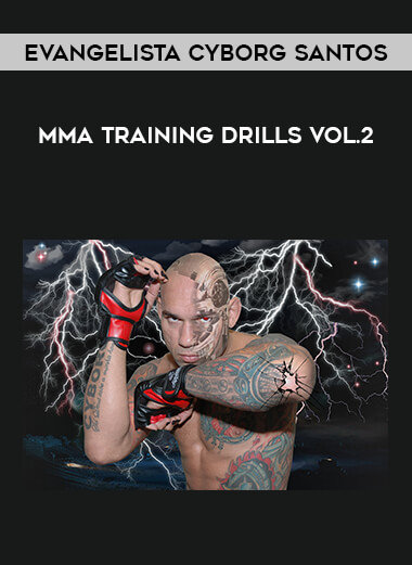 Evangelista Cyborg Santos - MMA Training Drills Vol.2 of https://crabaca.store/