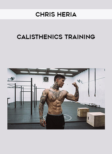 Chris Heria - Calisthenics Training of https://crabaca.store/