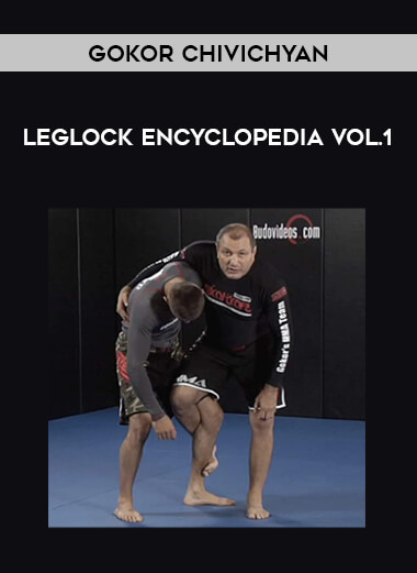 Gokor Chivichyan - Leglock Encyclopedia Vol.1 of https://crabaca.store/