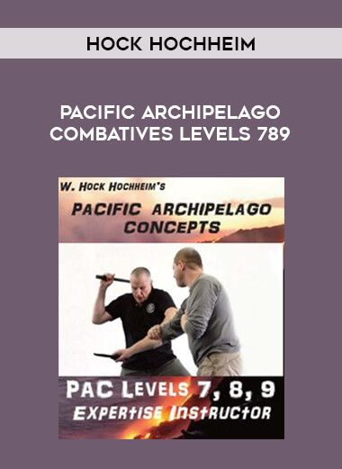 Hock Hochheim - Pacific Archipelago Combatives Levels 789 of https://crabaca.store/