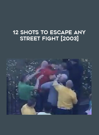 12 Shots To Escape Any Street Fight [2003] of https://crabaca.store/