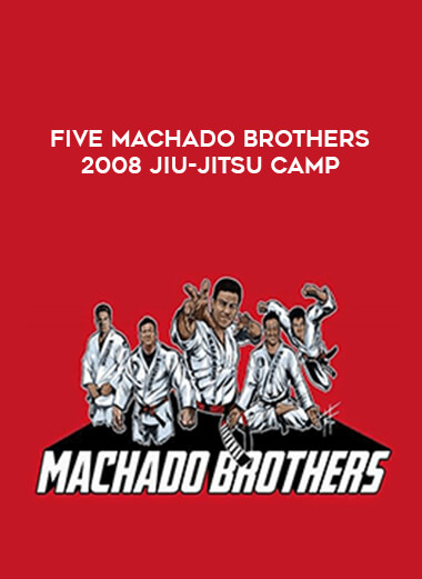 Five Machado Brothers 2008 Jiu-Jitsu Camp of https://crabaca.store/