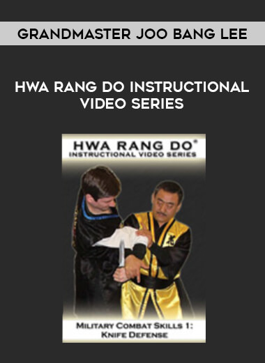 Grandmaster Joo Bang Lee - Hwa Rang Do Instructional Video Series of https://crabaca.store/