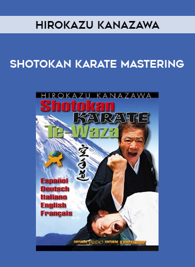 Hirokazu Kanazawa - Shotokan Karate Mastering of https://crabaca.store/