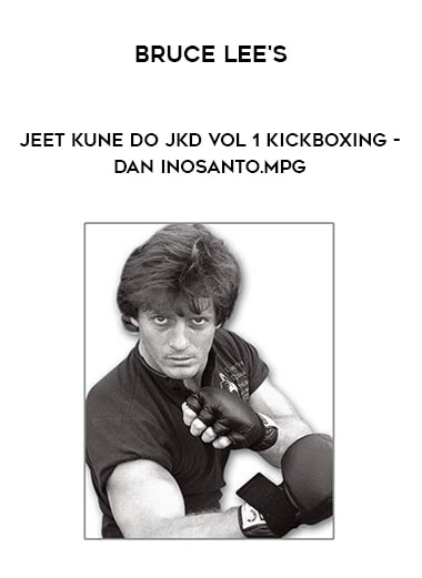 Bruce Lee's Jeet Kune Do JKD Vol 1 Kickboxing - Dan Inosanto.mpg of https://crabaca.store/