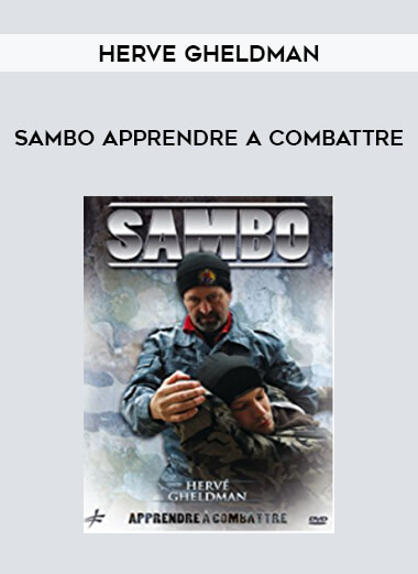 Herve Gheldman - Sambo Apprendre A Combattre of https://crabaca.store/