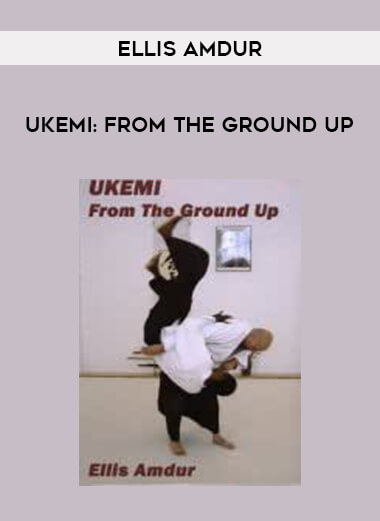 Ellis Amdur - UKEMI: From the Ground Up of https://crabaca.store/