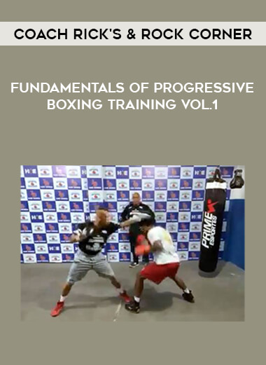 Coach Rick's & Rock Corner - Fundamentals of Progressive Boxing Training vol.1 of https://crabaca.store/