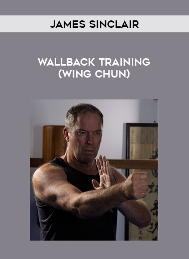 James Sinclair - Wallback Training (wing chun) of https://crabaca.store/