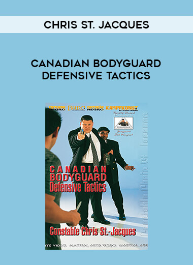 Chris. St. Jacques - Canadian Bodyguard Defensive Tactics of https://crabaca.store/