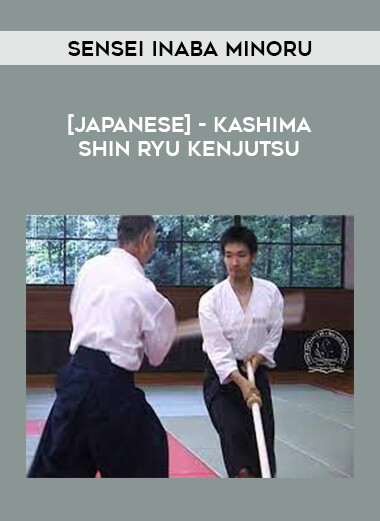 [JAPANESE] - Sensei Inaba Minoru - Kashima Shin Ryu Kenjutsu of https://crabaca.store/