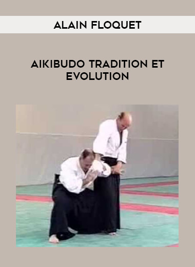 Alain Floquet - Aikibudo Tradition Et Evolution of https://crabaca.store/