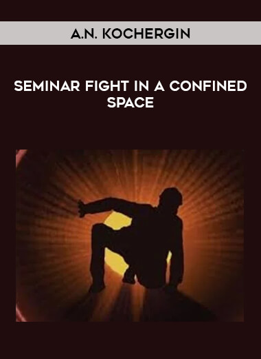 A.N. Kochergin - Seminar Fight In a Confined Space of https://crabaca.store/