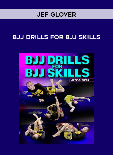 Jef Glover - Bjj Drills for BJJ Skills of https://crabaca.store/