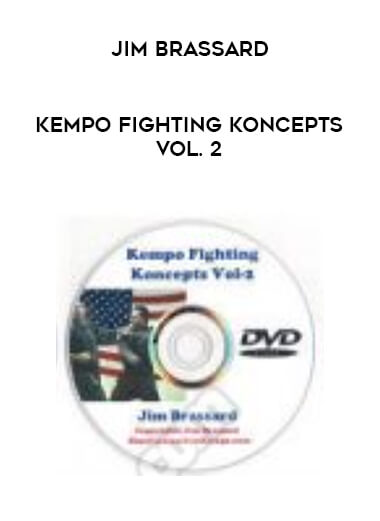 Jim Brassard - Kempo Fighting Koncepts Vol. 2 of https://crabaca.store/