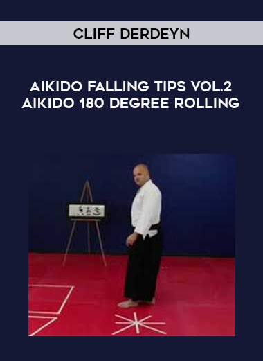 Cliff Derdeyn - Aikido Falling Tips Vol.2 Aikido 180 Degree Rolling of https://crabaca.store/