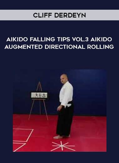 Cliff Derdeyn - Aikido Falling Tips Vol.3 Aikido Augmented Directional Rolling of https://crabaca.store/