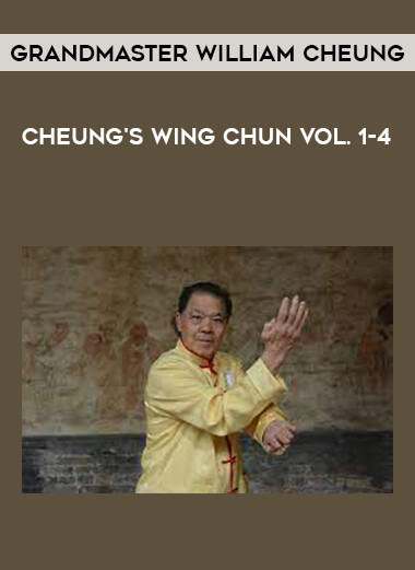 Grandmaster William Cheung - Cheung's Wing Chun Vol. 1-4 of https://crabaca.store/