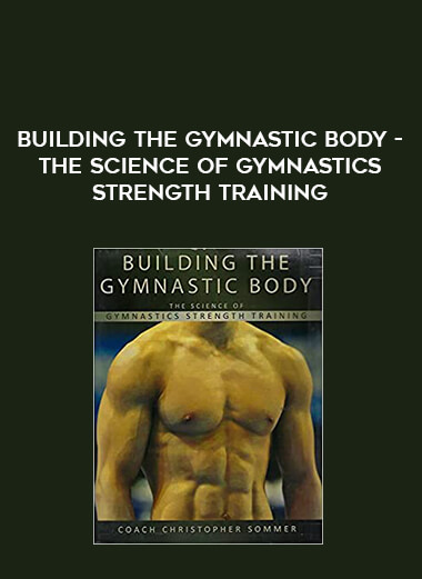 Building the Gymnastic Body - The Science of Gymnastics Strength Training of https://crabaca.store/