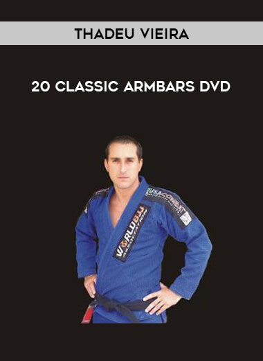 20 Classic Armbars DVD with Thadeu Vieira of https://crabaca.store/