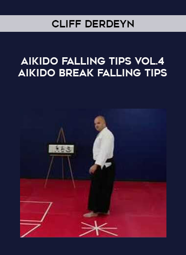 Cliff Derdeyn - Aikido Falling Tips Vol.4 Aikido Break Falling Tips of https://crabaca.store/