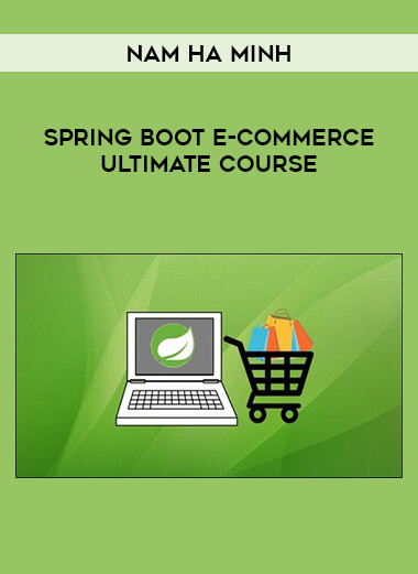 Spring Boot E-Commerce Ultimate Course by Nam Ha Minh of https://crabaca.store/