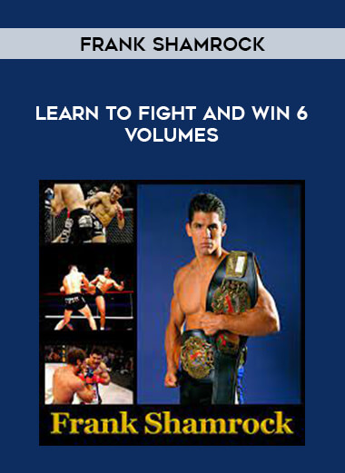 Frank Shamrock - Learn To Fight and Win 6 Volumes of https://crabaca.store/