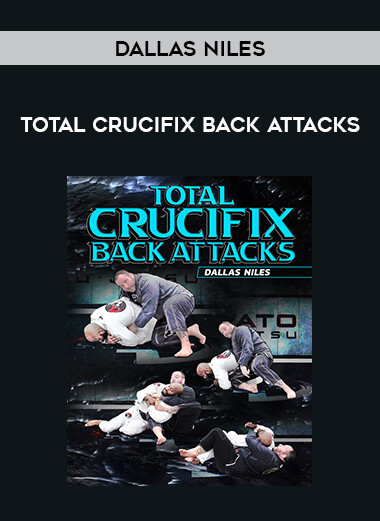 Dallas Niles - Total Crucifix Back Attacks of https://crabaca.store/