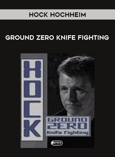 Hock Hochheim - Ground Zero Knife Fighting of https://crabaca.store/