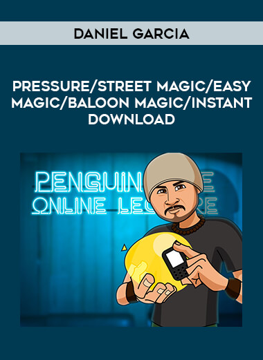 Daniel Garcia - Pressure/street magic /easy magic/baloon magic/ instant download of https://crabaca.store/