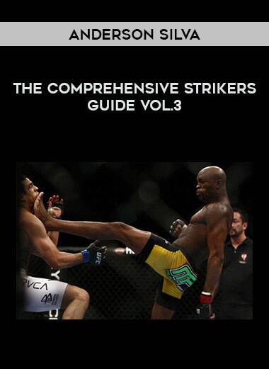 Anderson Silva - The Comprehensive Strikers Guide Vol.3 of https://crabaca.store/