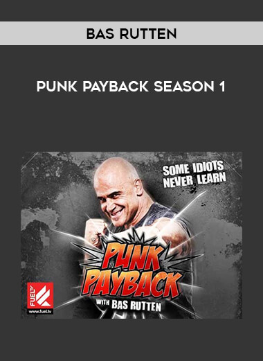 Bas Rutten - Punk Payback Season 1 of https://crabaca.store/