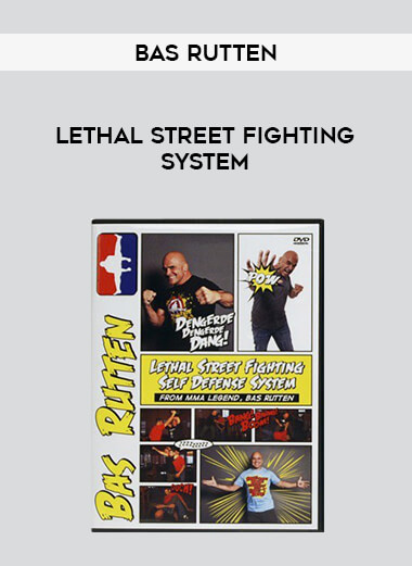 Bas Rutten - Lethal Street Fighting System of https://crabaca.store/