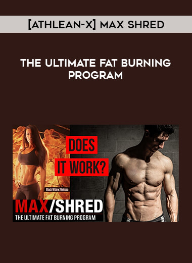 [ATHLEAN-X] MAX SHRED – THE ULTIMATE FAT BURNING PROGRAM of https://crabaca.store/