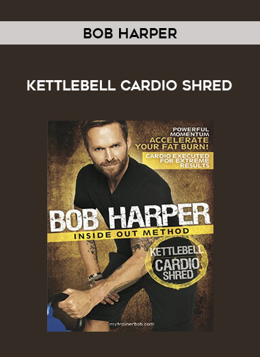 Bob Harper - Kettlebell Cardio Shred of https://crabaca.store/