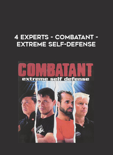 4 Experts - Combatant - Extreme Self-Defense of https://crabaca.store/