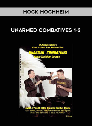 Hock Hochheim - Unarmed Combatives 1-3 of https://crabaca.store/