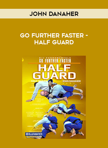 John Danaher - Go Further Faster - Half Guard of https://crabaca.store/