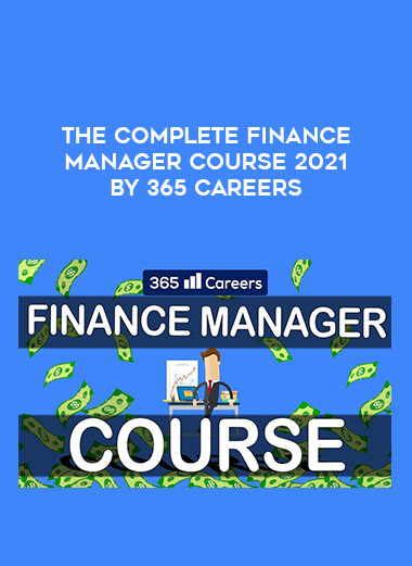 The Complete Finance Manager Course 2021 by 365 Careers of https://crabaca.store/