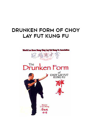 Drunken Form Of Choy Lay Fut Kung Fu of https://crabaca.store/