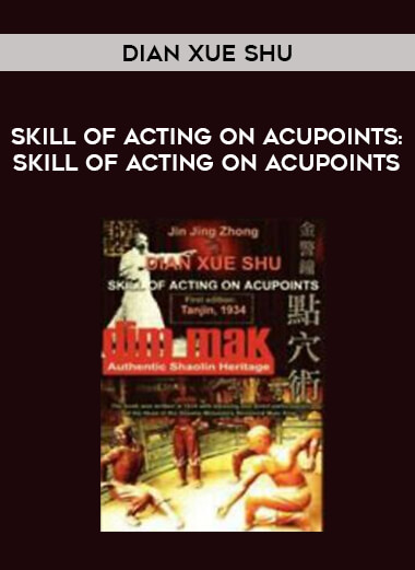 DIAN XUE SHU - Skill Of Acting On Acupoints: Skill of Acting on Acupoints of https://crabaca.store/