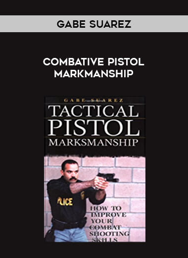 Gabe Suarez - Combative Pistol Markmanship of https://crabaca.store/