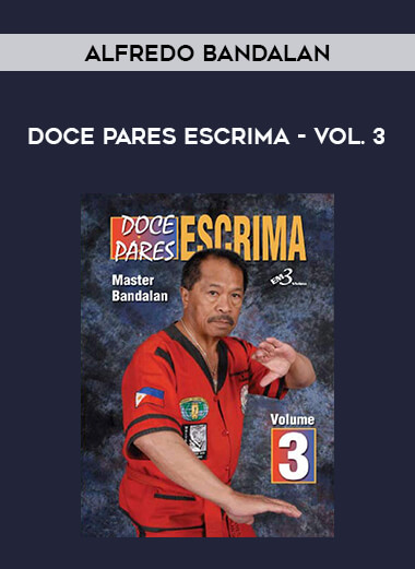 Alfredo Bandalan - DOCE PARES ESCRIMA- Vol. 3 of https://crabaca.store/