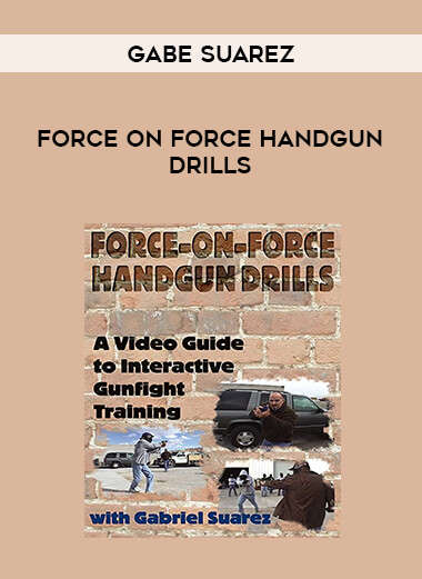 Gabe Suarez - Force on Force Handgun Drills of https://crabaca.store/