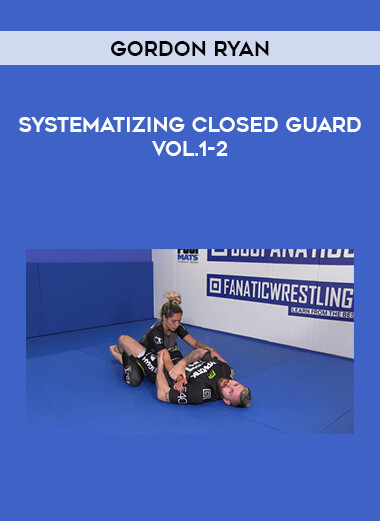 Gordon Ryan - Systematizing Closed Guard Vol.1-2 of https://crabaca.store/